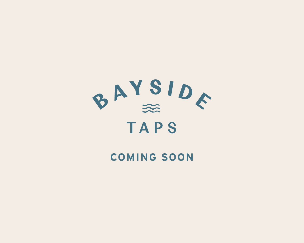 Bayside Taps - Coming Soon